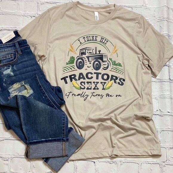 I Think His Tractor's Sexy TShirt - Picture 1 of 1